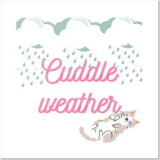 Cuddle weather Cat Posters and Art